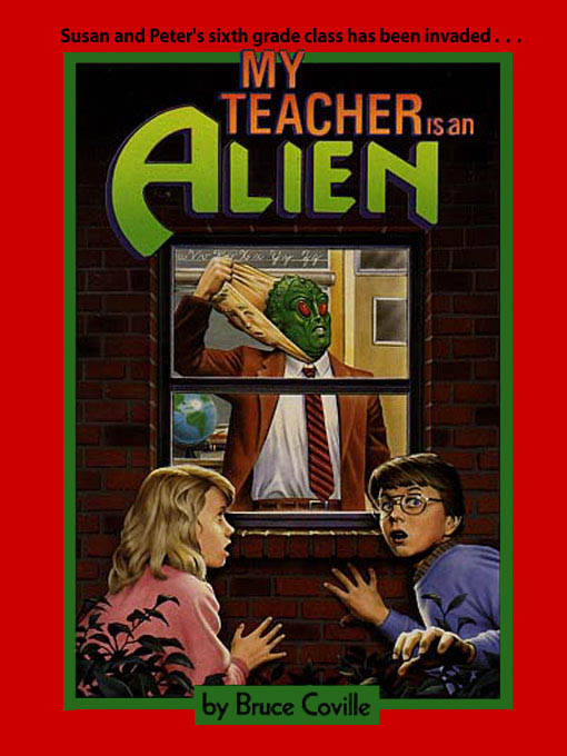 Title details for My Teacher Is An Alien by Bruce Coville - Wait list